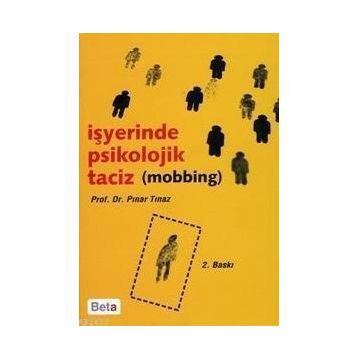 İŞYERİNDE PSIKOLOJIK TACIZ - PINAR TINAZ
