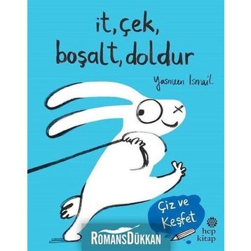 İt, Çek, Boşalt, Doldur - Yasmeen Ismail