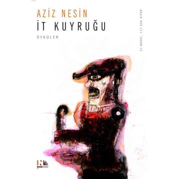 İt Kuyruğu - Aziz Nesin