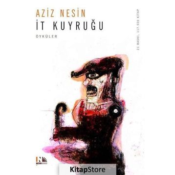 İt Kuyruğu - Aziz Nesin