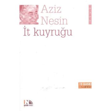İt Kuyruğu - Aziz Nesin