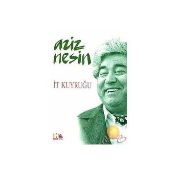 İt Kuyruğu - Aziz Nesin