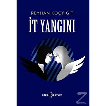 İt Yangını - Reyhan Koçyiğit