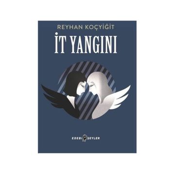 İt Yangını - Reyhan Koçyiğit