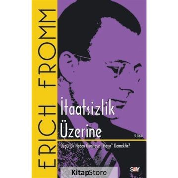 İtaatsizlik Üzerine - Erich Fromm