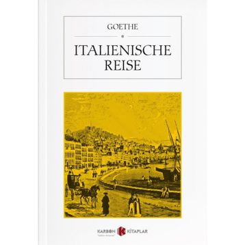 Italienische Reise - Johann Wolfgang Goethe