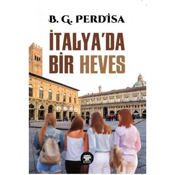İtalya'da Bir Heves - Birgül Göker Perdisa