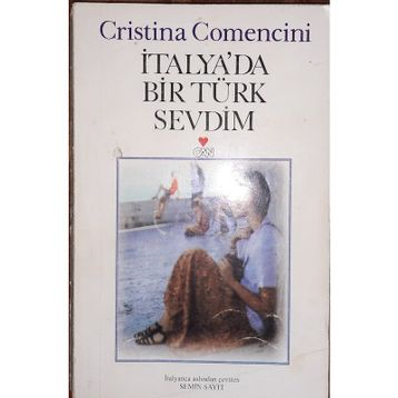 İTALYA'DA BIR TÜRK SEVDIM - CRISTINA COMENCINI