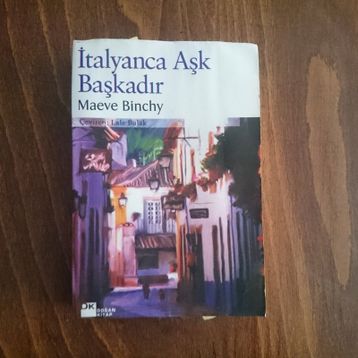 İTALYANCA AŞK BAŞKADIR - MAEVE BINCHY