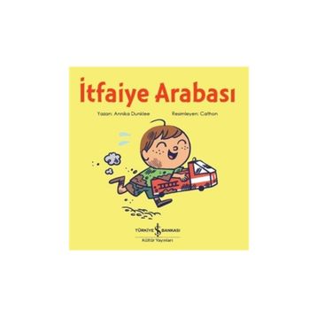İtfaiye Arabası - Annika Dunklee