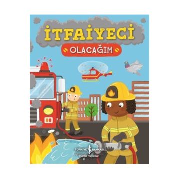 İtfaiyeci Olacağım - Catherine Ard