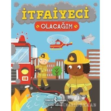 İtfaiyeci Olacağım - Catherine Ard