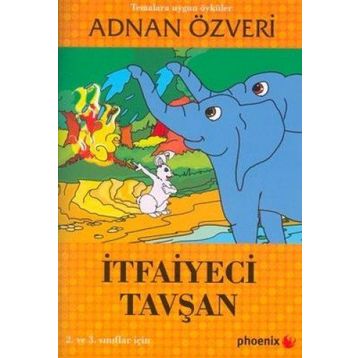 İTFAİYECİ TAVŞAN - ADNAN ÖZVERİ