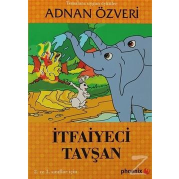 İTFAİYECİ TAVŞAN - ADNAN ÖZVERİ