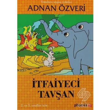 İTFAİYECİ TAVŞAN - ADNAN ÖZVERİ