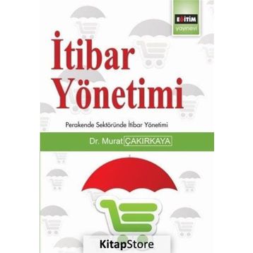 İtibar Yönetimi - Dr. Murat Çakırkaya