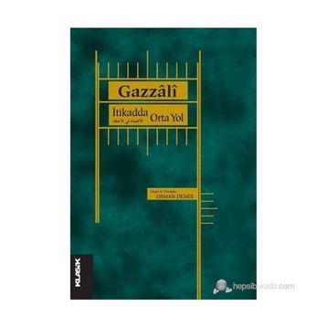 İTIKADDA ORTA YOL - AHMED GAZZALI