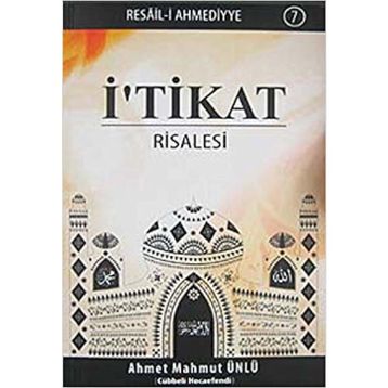 İ'TİKAT RISALESI - AHMET MAHMUT ÜNLÜ