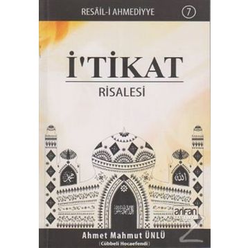 İ'TİKAT RISALESI - AHMET MAHMUT ÜNLÜ