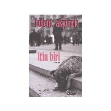 İTIN BIRI - BÜLENT AKYÜREK