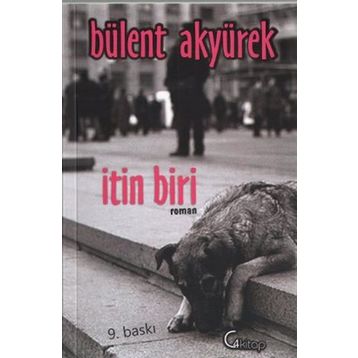 İTIN BIRI - BÜLENT AKYÜREK
