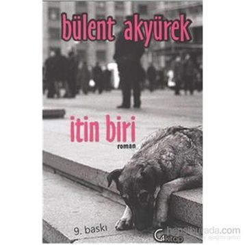 İTIN BIRI - BÜLENT AKYÜREK