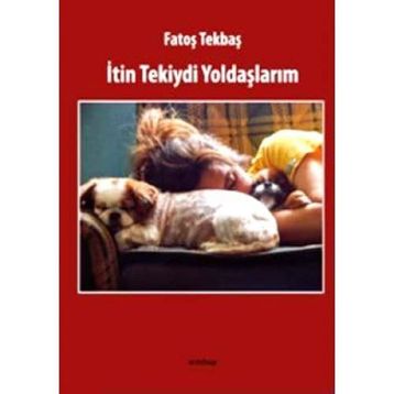 İTİN TEKIYDI YOLDAŞLARIM - FATOŞ TEKBAŞ