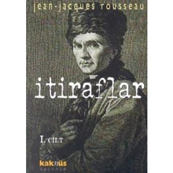 İtiraflar 1 - Jean Jacques Rousseau