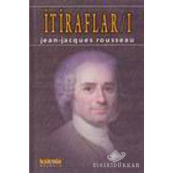 İtiraflar 1 - Jean Jacques Rousseau