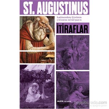 İtiraflar - aurelius augustinius aurelius augustinius