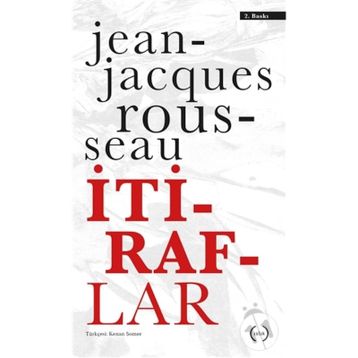 İTİRAFLAR I.CILT - JEAN JACQUES ROUSSEAU