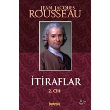 İTİRAFLAR II. CILT - JEAN JACQUES ROUSSEAU
