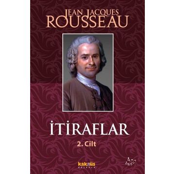 İTİRAFLAR II. CILT - JEAN JACQUES ROUSSEAU