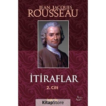 İTİRAFLAR II. CILT - JEAN JACQUES ROUSSEAU