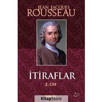 İTİRAFLAR II. CILT - JEAN JACQUES ROUSSEAU
