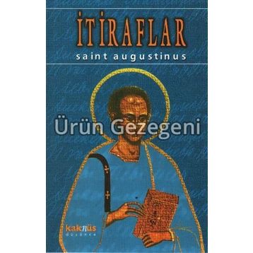 İTİRAFLAR - SAINT AUGUSTINUS