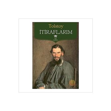 Itiraflarım - Lev Nikolayeviç Tolstoy