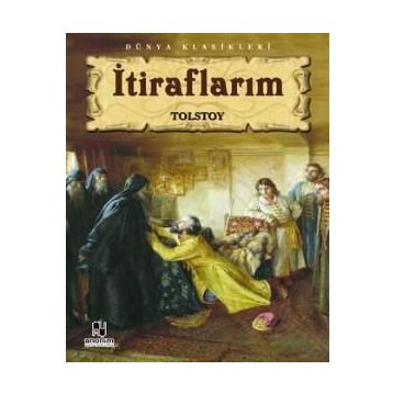 İtiraflarım - Lev Nikolayevich Tolstoy