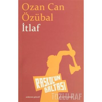 İTLAF - OZAN CAN ÖZÜBAL