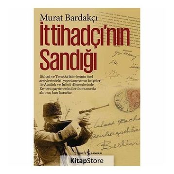 İttihadçı’nın Sandığı - Murat Bardakçı