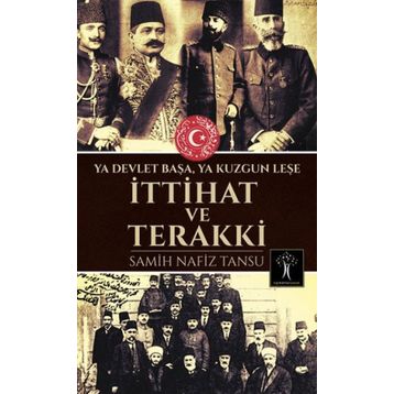 İttihat ve Terakki - İlber Ortaylı Erol Şadi Erdinç