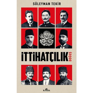 İttihatçılık Doğuş Kronik Kitap