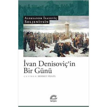 İVAN DENİSOVİÇİN BIR GÜNÜ - ALEKSANDR İSAYEVİÇ SOLJENITSIN