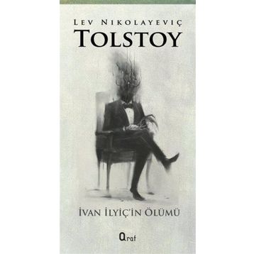 İVAN İLVİÇİN ÖLÜMÜ - LEV NİKOLAYEVİÇ TOLSTOY
