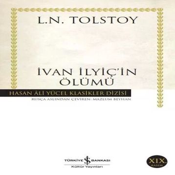 İvan Ilyiç’in Ölümü - Hasan Ali Yücel Klasikleri