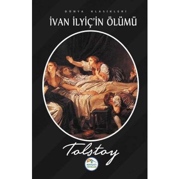 İVAN İLYİÇİN ÖLÜMÜ - LEV NİKOLAYEVİÇ TOLSTOY