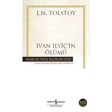 İVAN İLYİÇİN ÖLÜMÜ - LEV NİKOLAYEVİÇ TOLSTOY