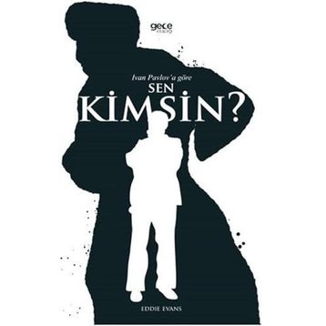 Ivan Pavlov'a Göre Sen Kimsin Ivan Petroviç Pavlov