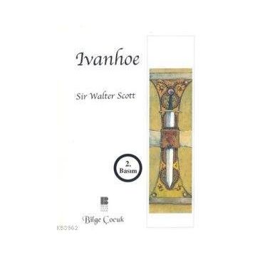 Ivanhoe - Sir Walter Scott