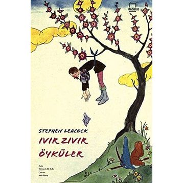 Ivır Zıvır Öyküler - Stephen Leacock